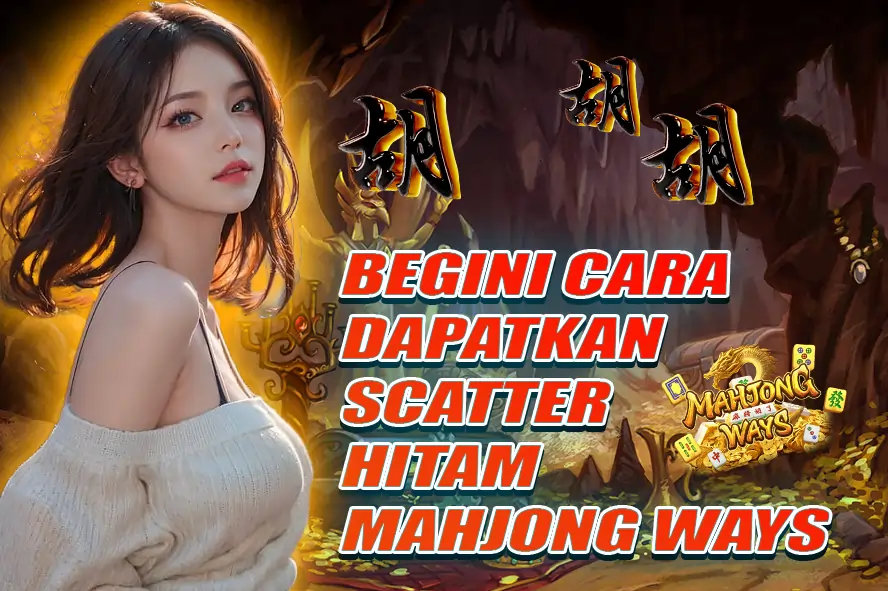 RAHASIA TERAKURAT DAN CARA JITU MENDAPATKAN SIMBOL SCATTER MAHJONG WAYS DI PLATFORM BCLTOTO